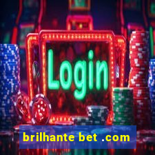 brilhante bet .com